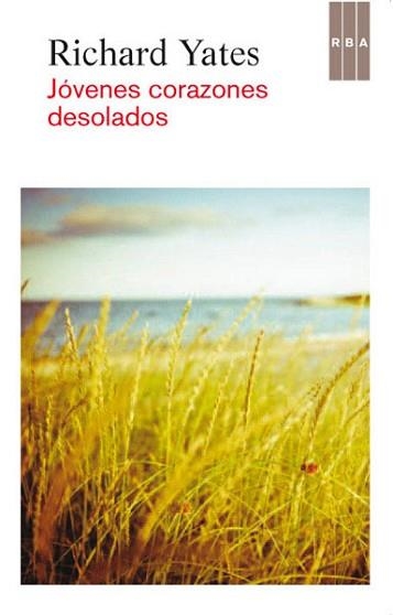 JÓVENES CORAZONES DESOLADOS | 9788490064689 | YATES, RICHARD | Llibreria Aqualata | Comprar libros en catalán y castellano online | Comprar libros Igualada