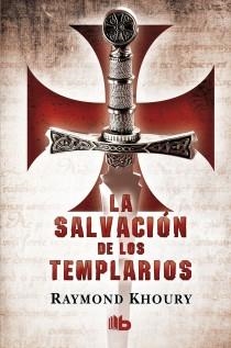 SALVACIÓN DE LOS TEMPLARIOS, LA | 9788498727463 | KHOURY, RAYMOND | Llibreria Aqualata | Comprar llibres en català i castellà online | Comprar llibres Igualada