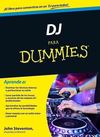 DJ PARA DUMMIES | 9788432901294 | STEVENTON, JOHN | Llibreria Aqualata | Comprar llibres en català i castellà online | Comprar llibres Igualada