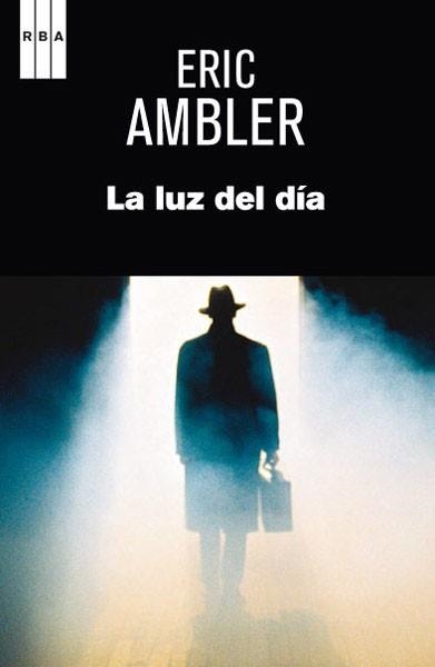 LUZ DEL DÍA, LA | 9788490064672 | AMBLER , ERIC | Llibreria Aqualata | Comprar llibres en català i castellà online | Comprar llibres Igualada