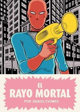 RAYO MORTAL, EL | 9788439726388 | CLOWES, DANIEL | Llibreria Aqualata | Comprar libros en catalán y castellano online | Comprar libros Igualada