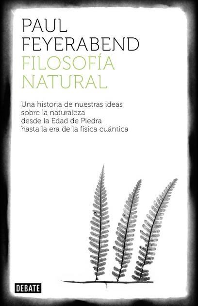 FILOSOFÍA NATURAL | 9788499922317 | FEYERABEND, PAUL | Llibreria Aqualata | Comprar libros en catalán y castellano online | Comprar libros Igualada