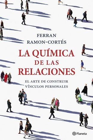 QUÍMICA DE LAS RELACIONES, LA | 9788408036661 | RAMON-CORTÉS, FERRAN | Llibreria Aqualata | Comprar libros en catalán y castellano online | Comprar libros Igualada