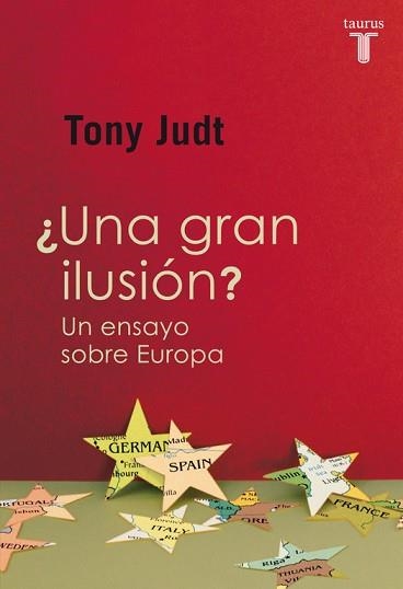 UNA GRAN ILUSIÓN? | 9788430601226 | JUDT, TONY | Llibreria Aqualata | Comprar libros en catalán y castellano online | Comprar libros Igualada