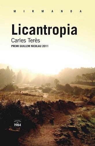 LICANTROPIA | 9788492440979 | TERÈS BELLÈS, CARLES | Llibreria Aqualata | Comprar llibres en català i castellà online | Comprar llibres Igualada