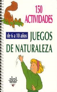 JUEGOS DE NATURALEZA (150 ACTIVIDADES) | 9788446011552 | Llibreria Aqualata | Comprar llibres en català i castellà online | Comprar llibres Igualada