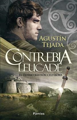 CONTREBIA LEUCADE | 9788415433149 | TEJADA NAVAS, AGUSTÍN | Llibreria Aqualata | Comprar llibres en català i castellà online | Comprar llibres Igualada