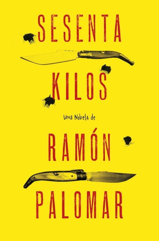 SESENTA KILOS | 9788425349331 | PALOMAR, RAMON | Llibreria Aqualata | Comprar llibres en català i castellà online | Comprar llibres Igualada