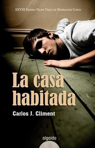 CASA HABITADA, LA | 9788498772982 | CLIMENT, CARLOS J | Llibreria Aqualata | Comprar llibres en català i castellà online | Comprar llibres Igualada