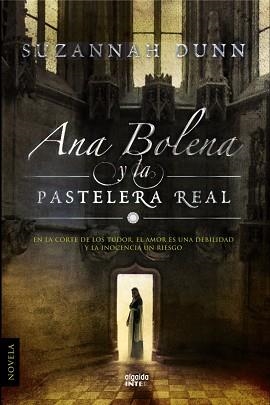 ANA BOLENA Y LA PASTELERA REAL | 9788498774764 | DUNN, SUZANNAH | Llibreria Aqualata | Comprar llibres en català i castellà online | Comprar llibres Igualada