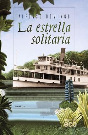 ESTRELLA SOLITARIA, LA | 9788498777079 | DOMINGO ÁLVARO, ALFONSO | Llibreria Aqualata | Comprar llibres en català i castellà online | Comprar llibres Igualada