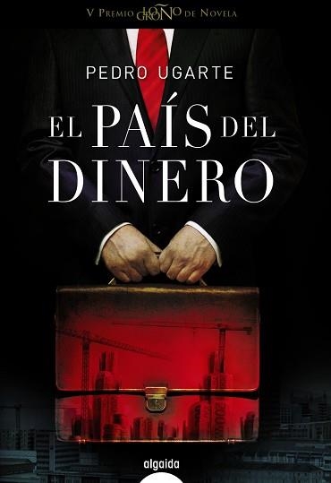 PAÍS DEL DINERO, EL | 9788498777260 | UGARTE, PEDRO | Llibreria Aqualata | Comprar llibres en català i castellà online | Comprar llibres Igualada