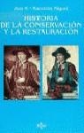 HISTORIA DE LA CONSERVACION Y LA RESTAURACION | 9788430927494 | MACARRON MIGUEL, ANA MARIA | Llibreria Aqualata | Comprar llibres en català i castellà online | Comprar llibres Igualada