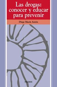 DROGAS,LAS:CONOCER Y EDUCAR PARA PREVENIR | 9788436808735 | MACIA ANTON, DIEGO | Llibreria Aqualata | Comprar llibres en català i castellà online | Comprar llibres Igualada