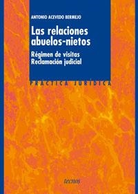 RELACIONES ABUELOS-NIETOS, LA : REGIMEN DE VISITAS. RECLAMAC | 9788430943821 | ACEVEDO BERMEJO, ANTONIO | Llibreria Aqualata | Comprar llibres en català i castellà online | Comprar llibres Igualada