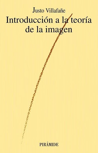 INTRODUCCION A LA TEORIA DE LA IMAGEN | 9788436802634 | VILLAFAÑE, J. | Llibreria Aqualata | Comprar llibres en català i castellà online | Comprar llibres Igualada