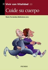 CUIDE SU CUERPO (VIVIR CON VITALIDAD II) | 9788436816839 | FERNNADEZ-BALLESTEROS, ROCIO | Llibreria Aqualata | Comprar llibres en català i castellà online | Comprar llibres Igualada