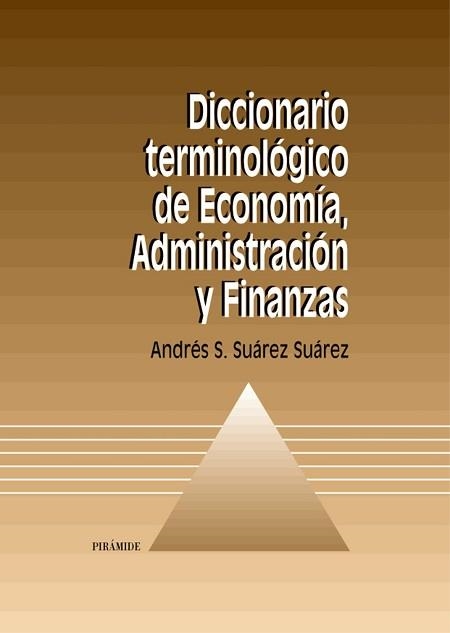 DICCIONARIO TERMINOLOGICO DE ECONOMIA, ADMINISTRACION Y FINA | 9788436814149 | SUAREZ SUAREZ, ANDRES-SANTIAGO | Llibreria Aqualata | Comprar llibres en català i castellà online | Comprar llibres Igualada