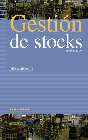 GESTION DE STOCKS | 9788436818420 | ZERNATI, PIERRE | Llibreria Aqualata | Comprar llibres en català i castellà online | Comprar llibres Igualada