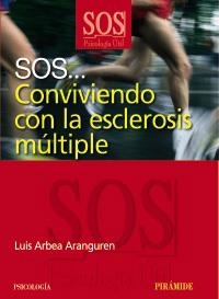 SOS-- CONVIVIENDO CON LA ESCLEROSIS MULTIPLE | 9788436822717 | ARBEA, LUIS | Llibreria Aqualata | Comprar llibres en català i castellà online | Comprar llibres Igualada