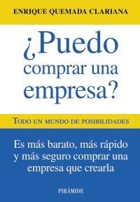 PUEDO COMPRAR UNA EMPRESA? | 9788436825619 | QUEMADA CLARIANA, ENRIQUE | Llibreria Aqualata | Comprar llibres en català i castellà online | Comprar llibres Igualada