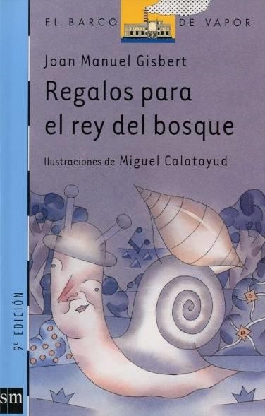 REGALOS PARA EL REY DEL BOSQUE (B. V. AZUL 101) | 9788434877542 | GISBERT, JOAN MANUEL | Llibreria Aqualata | Comprar llibres en català i castellà online | Comprar llibres Igualada