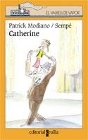 CATHERINE (V.V. TARONJA 115) | 9788466101929 | MODIANO, PATRICK / SEMPE | Llibreria Aqualata | Comprar llibres en català i castellà online | Comprar llibres Igualada