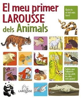 MEU PRIMER LAROUSSE DELS ANIMALS, EL | 9788480166669 | Llibreria Aqualata | Comprar libros en catalán y castellano online | Comprar libros Igualada