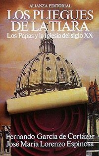 PLIEGUES DE LA TIARA, LOS. LOS PAPAS Y LA IGLESIA | 9788420696096 | GARCIA DE CORTAZAR, FERNANDO | Llibreria Aqualata | Comprar libros en catalán y castellano online | Comprar libros Igualada