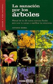 SANACION POR LOS ARBOLES, LA (SALUD Y VIDA NATURAL) | 9788475560298 | IBORRA, ANTONIIO | Llibreria Aqualata | Comprar llibres en català i castellà online | Comprar llibres Igualada