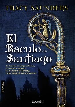 BÁCULO DE SANTIAGO, EL | 9788415497189 | SAUNDERS, TRACY | Llibreria Aqualata | Comprar llibres en català i castellà online | Comprar llibres Igualada