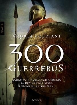 300 GUERREROS | 9788493743086 | FREDIANI, ANDREA | Llibreria Aqualata | Comprar llibres en català i castellà online | Comprar llibres Igualada