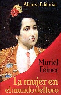 MUJER EN EL MUNDO DEL TORO, LA | 9788420694405 | FEINER, MURIEL | Llibreria Aqualata | Comprar llibres en català i castellà online | Comprar llibres Igualada