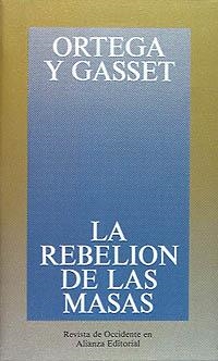 REBELION DE LAS MASAS, LA | 9788420641010 | ORTEGA Y GASSET, JOSE | Llibreria Aqualata | Comprar llibres en català i castellà online | Comprar llibres Igualada