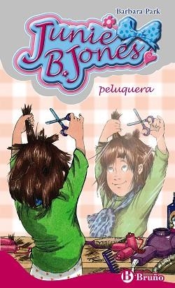 JUNIE B. JONES PELUQUERA (JUNIE B. JONES 11) | 9788421696026 | PARK, BARBARA | Llibreria Aqualata | Comprar llibres en català i castellà online | Comprar llibres Igualada