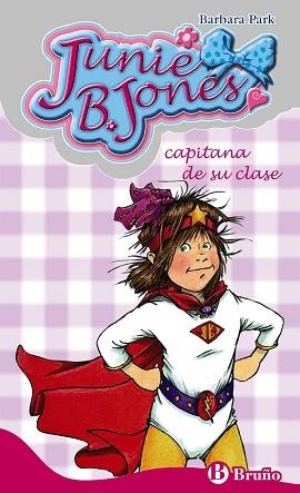 JUNIE B. JONES CAPITANA DE SU CLASE (JUNIE B. JONES 6) | 9788421698464 | PARK, BARBARA | Llibreria Aqualata | Comprar llibres en català i castellà online | Comprar llibres Igualada