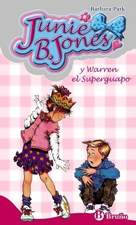 JUNIE B JONES Y WARREN EL SUPERGUAPO (JUNIE B JONES 3) | 9788421698457 | PARK, BARBARA | Llibreria Aqualata | Comprar llibres en català i castellà online | Comprar llibres Igualada