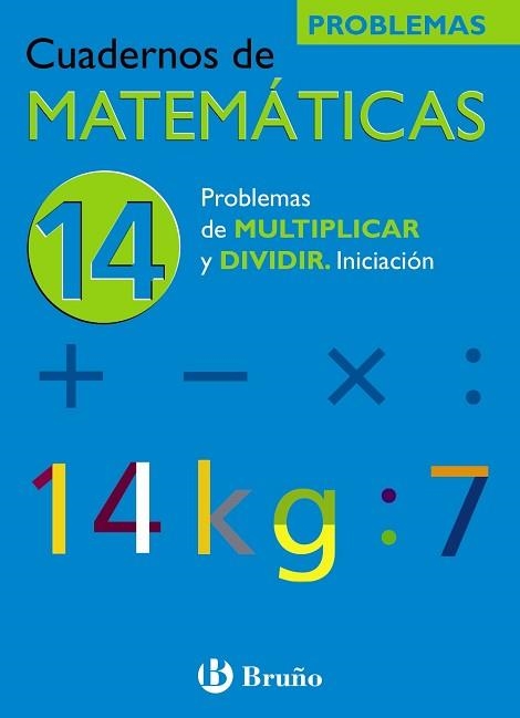 CUADERNO DE MATEMATICAS N, 14 (PROBLEMAS) | 9788421656815 | EQUIPO DIDACTICO "JOSE ECHEGARAY" | Llibreria Aqualata | Comprar llibres en català i castellà online | Comprar llibres Igualada