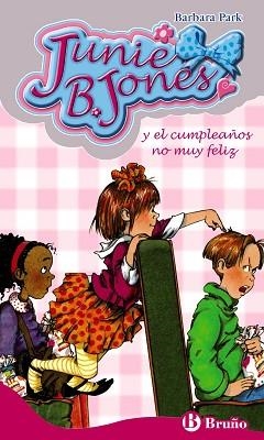 JUNIE B. JONES Y EL CUMPLEAÑOS NO MUY FELIZ (JUNIE 9) | 9788421681077 | PARK, BARBARA | Llibreria Aqualata | Comprar llibres en català i castellà online | Comprar llibres Igualada