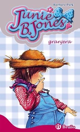 JUNIE B. JONES GRANJERA (JUNIE 16) | 9788421681794 | PARK, BARBARA | Llibreria Aqualata | Comprar llibres en català i castellà online | Comprar llibres Igualada