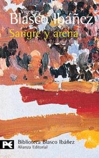 SANGRE Y ARENA (LB BA 0142) | 9788420633480 | BLASCO IBAÑEZ, VICENTE | Llibreria Aqualata | Comprar libros en catalán y castellano online | Comprar libros Igualada