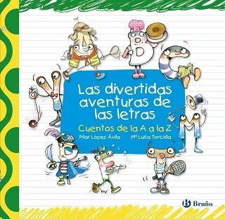 DIVERTIDAS AVENTURAS DE LAS LETRAS, LAS (LLETRA LLIGADA) | 9788421685129 | LOPEZ AVILA, PILAR / TORCIDA, M LUISA | Llibreria Aqualata | Comprar llibres en català i castellà online | Comprar llibres Igualada