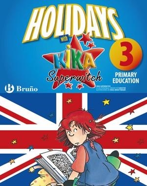 HOLIDAYS WITH KIKA SUPERWITCH 3 PRIMARY | 9788421668085 | IGEA MADROÑERO, MARTA | Llibreria Aqualata | Comprar llibres en català i castellà online | Comprar llibres Igualada