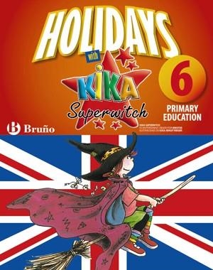 HOLIDAYS WITH KIKA SUPERWITCH 6 PRIMARY | 9788421668115 | IGEA MADROÑERO, MARTA | Llibreria Aqualata | Comprar llibres en català i castellà online | Comprar llibres Igualada