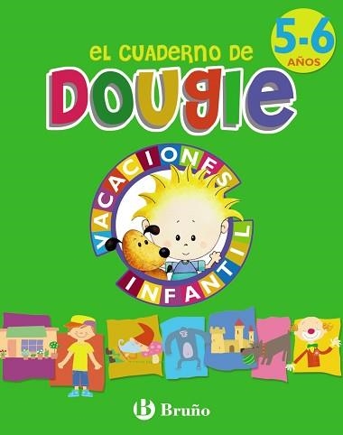 CUADERNO DE DOUGIE 5-6 AÑOS, EL (VACACIONES INFANTIL) | 9788421664902 | APARICIO NOGUÉS, ROSA Mª/MANCHA GARCÍA-ROSADO, CARMEN | Llibreria Aqualata | Comprar llibres en català i castellà online | Comprar llibres Igualada