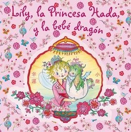 LILY, LA PRINCESA HADA, Y LA BEBE DRAGON | 9788421686447 | FINSTERBUSCH, MONIKA | Llibreria Aqualata | Comprar llibres en català i castellà online | Comprar llibres Igualada