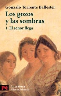 GOZOS Y LOS SOMBRAS 1, LOS. EL SEÑOR LLEGA (L 5020) | 9788420638317 | TORRENTE BALLESTER, GONZALO | Llibreria Aqualata | Comprar libros en catalán y castellano online | Comprar libros Igualada