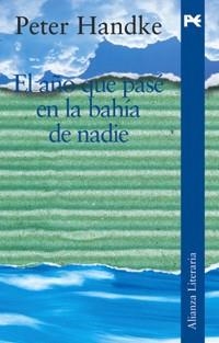 AÑO QUE PASE EN LA BAHIA DE NADIE, EL (LITERARIA) | 9788420654447 | HANDKE, PETEER | Llibreria Aqualata | Comprar libros en catalán y castellano online | Comprar libros Igualada