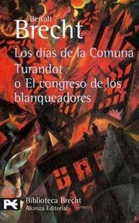 DIAS DE LA COMUNA, LOS/TURANDOT/EL CON. BLANQ.(LBBA 601) | 9788420637297 | BRECHT, BERTOLT | Llibreria Aqualata | Comprar llibres en català i castellà online | Comprar llibres Igualada