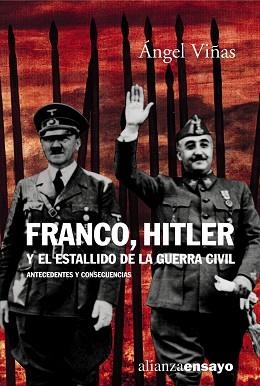 FRANCO, HITLER Y EL ESTALLIDO DE LA GUERRA CIVIL (ENSAYO) | 9788420667652 | VIÑAS, ANGEL | Llibreria Aqualata | Comprar libros en catalán y castellano online | Comprar libros Igualada